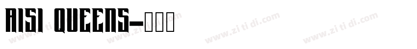 AISI QUEENS字体转换